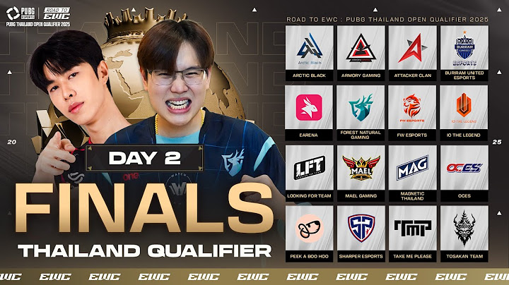 🔴Live สด! EWC: PUBG THAILAND OPEN QUALIFIER 2025 รอบ Finals 16 ทีม วันที่ 2