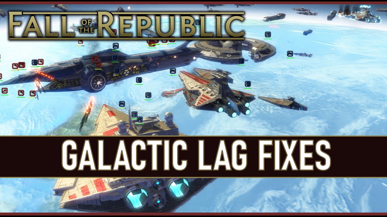Fixing Galactic Lag - Hotfix Released! | Empire at War Expanded: Fall of  the Republic - YouTube