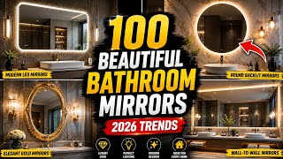 100  Beautiful Bathroom Mirror Design Ideas That Will Transform Your Bathroom in 2026! ✨🛁