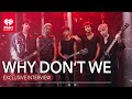 Why Don't We Reveal Their Favorite Songs Off New Album ‘The Good Times and The Bad Ones’ + More!