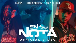 Смотреть клип Omarcourtz X Omydeoro X Brray - En Su Nota Remix (Video Oficial)