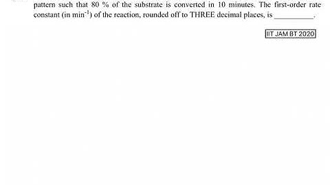 First order reaction | Problem 1 | IIT JAM BT 2020 solved | Qs. no. 60