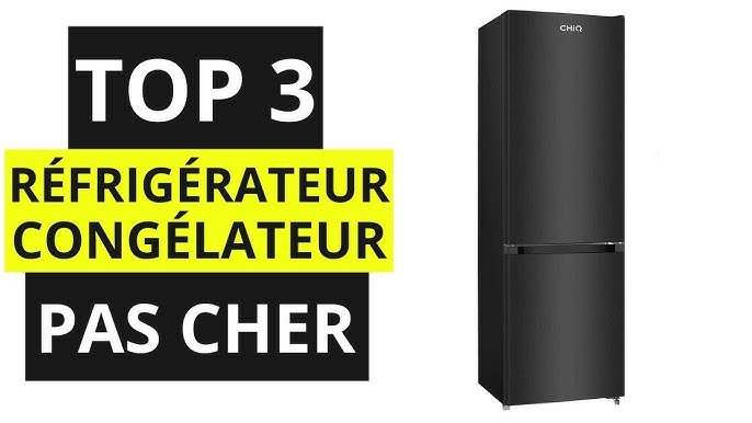 LE MEILLEUR RÉFRIGÉRATEUR CONGÉLATEUR – CHIQ 