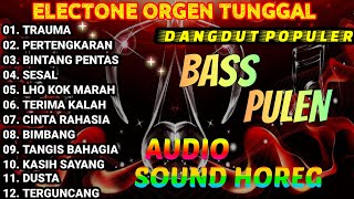 KOLEKSI LAGU DANGDUT LAWAS PILIHAN TERBAIK SUARA DAN AUDIO JERNIH