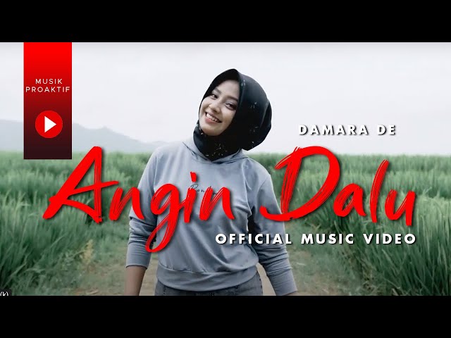 Damara De - Angin Dalu (Official Music Video) class=