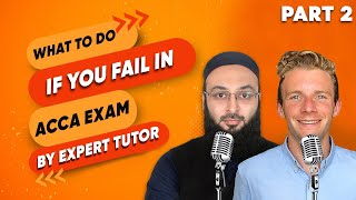 What to do if you fail an ACCA exam - Top ACCA tutor tips from Rizwan Maniya @vifhe.