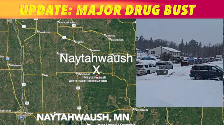 UPDATE: Major Drug Bust At Naytahwaush, Minnesota