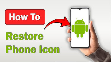 How to Restore Phone Icon on Android - (2025)