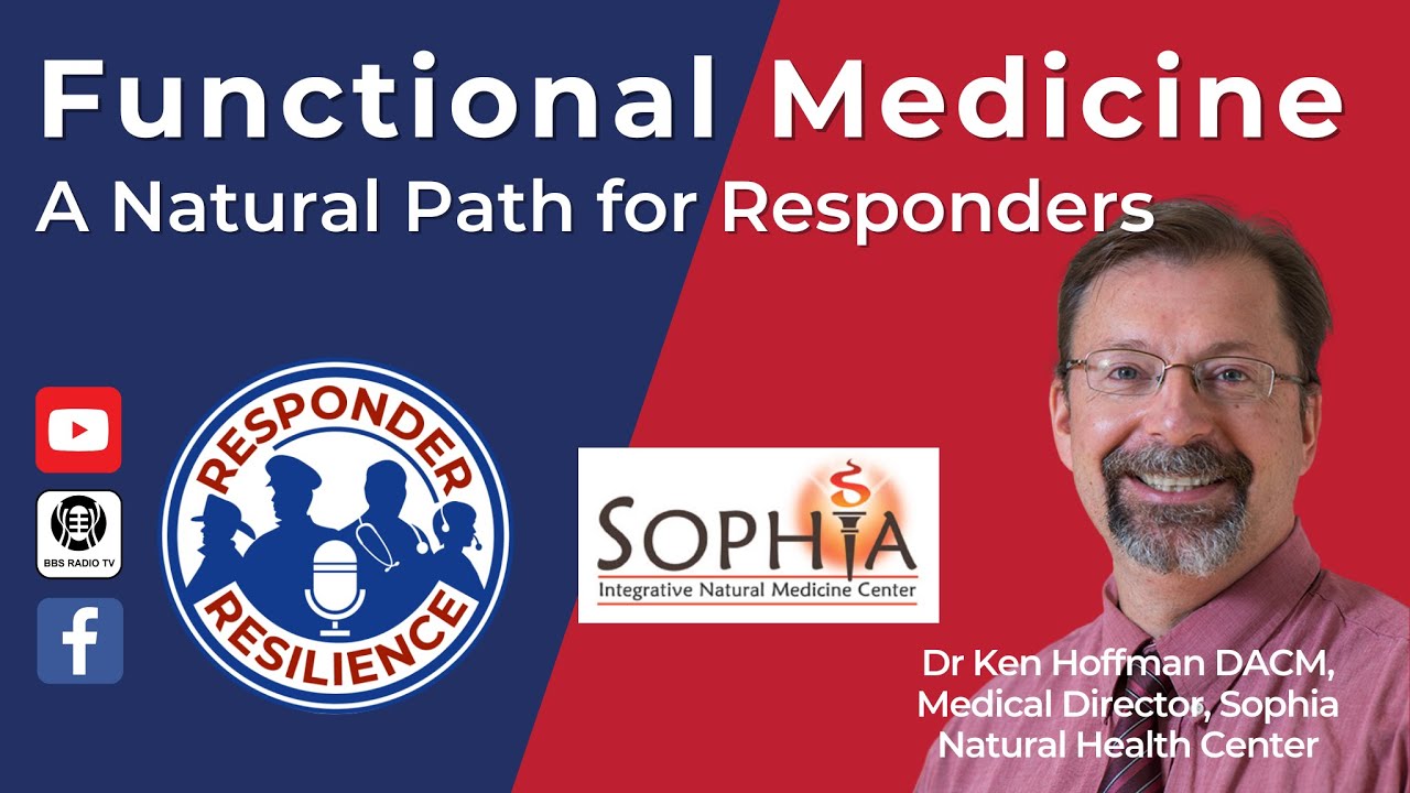 ​​Functional Medicine: A Natural Path for Responders | S2 E 20