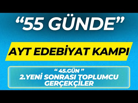 2.YENİ SONRASI TOPLUMCU ŞİİR ''55 GÜNDE AYT EDEBİYAT KAMPI'' 45.GÜN