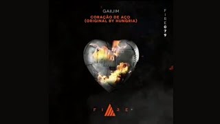 Hungria - Coração de Aço (Gaijim Remix)