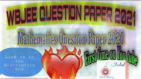 WBJEE 2021 MATHEMATICS QUESTIONS PAPER/First ever on YouTube#WBJEE2021 #QuestionPaper #WBJEE#WBBoard