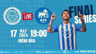 17.05.2024 Riga Futsal Club vs. RFS Futsal 19:00 LIVE!