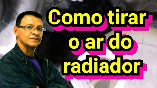 Como tirar o ar do radiador - como sangrar o radiador