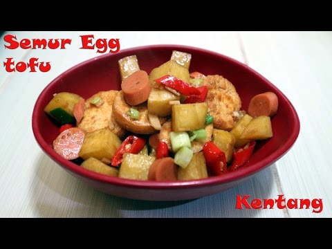 resep-semur-tahu-egg-tofu-kentang-enak