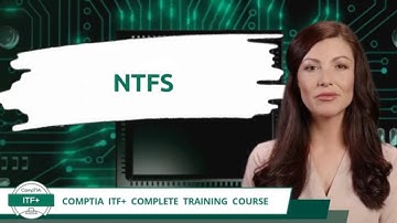 CompTIA ITF+ (FC0-U61) | NTFS | Exam Objective 3.2 | Course Training Video
