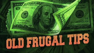 Old-Fashioned Frugal Living Tips That Will Save You a Fortune