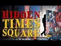 Times Square NYC- Discovering Hidden  Secrets *No Tourist Traps*