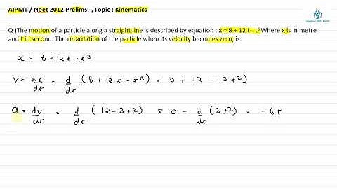 The motion of a particle along a straight line is described by equation : x = 8 + 12 t - t3 Where x
