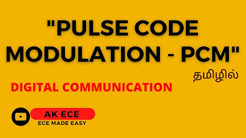 Pulse Code Modulation - PCM