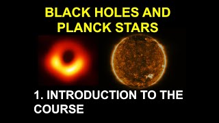 Black holes and Planck stars. Introduction. Lecture 1