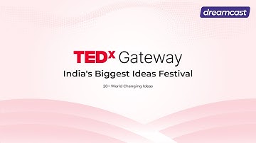How Dreamcast Powered TEDx Gateway | India’s Biggest Ideas Festival | Event Tech at TEDx Gateway