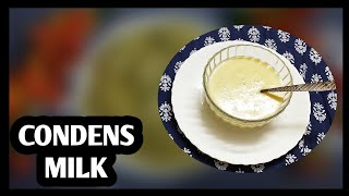 HOW TO MAKE CONDENS MILK | TASTY RECIPE