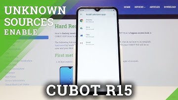 How to Enable Unknown Sources in CUBOT R15 - Download Application