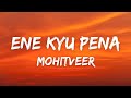 Eni kyu peena full song  mohitveer official song  kamboj x  new punjabi song 2021