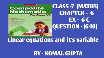 Ex- 6CQ.(6-10) class7th composite mathematics linear equations SChand word problem self practice