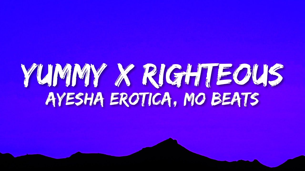 Feeling yummy. Yummy Ayesha обложка. Aesha yummy Mashup. Ayesha x Righteous. Feeling yummy x righteously.