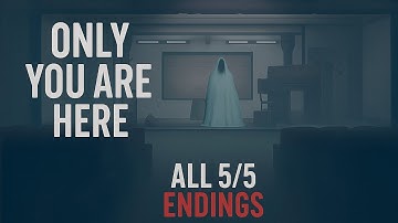 Only You Are Here - All Endings Gameplay Walkthrough