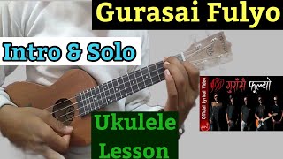 Video thumbnail of "Gurasai Fulyo - 1974 AD || Ukulele Lesson || Intro, Solo & Fillups"