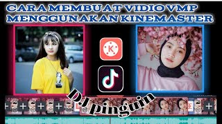 Cara membuat Vidio (PMV) dengan lagu DJ pinguin menggunakan aplikasi kinemaster.