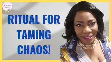 DR. TOCHI - WHEN YOUR LIFE IS CHAOTIC, TAME IT WITH THIS VERY SIMPLE RITUAL!
