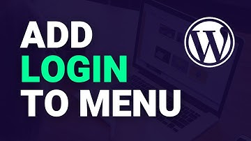 How To Add Login Link To WordPress Menu