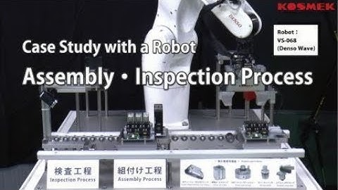 【KOSMEK】Assembly・Inspection Robot Case Study (Auto-Grip Changer, Lifting Hole Clamp)