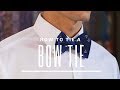 How to Tie a Bow Tie | Bow Tie Knot Tutorial