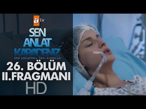 Sen Anlat Karadeniz 26. Bölüm 2. Fragmanı