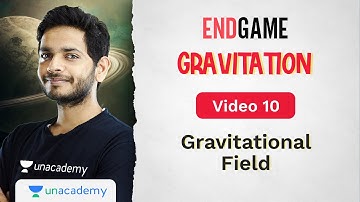 Gravitation L10: Gravitational Field | Physics Endgame | Vikrant Kirar