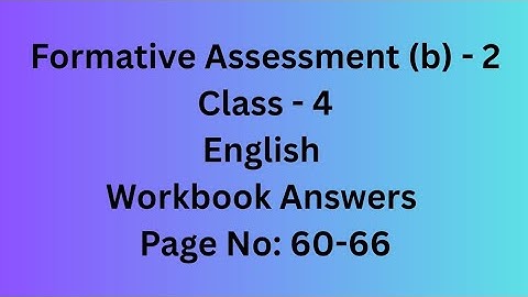 formative assessment (b) - 2 english 4th standard workbook answers pg.no.60 to 66@WorkforChange