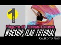 Worship Dance Flags Tutorial:  Figure 8 Criss-Cross //  Variation 1 // Ft Claire CALLED TO FLAG