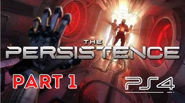 The Persistence Gameplay Walkthrough Part 1