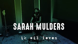 Ik wil leven - Sarah Mulders (Original)