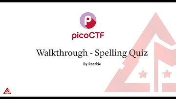 Spelling Quiz | picoCTF Walkthrough