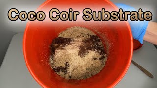 How to Make Coco Coir Substrate for Growing Mushrooms