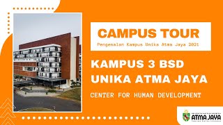 Campus Tour UAJ - Kampus 3 BSD (Center for Human Development)