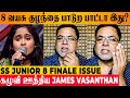 Super Singer Junior Season 8 Finale : James Vasanthan Angry On Rihana&#39;s Karuthavanlaam Galeejam Song