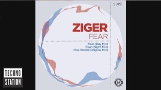 Ziger - Fear (Day Mix)