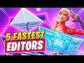 The 5 FASTEST EDITORS In Fortnite THAT WILL BLOW YOUR MIND!